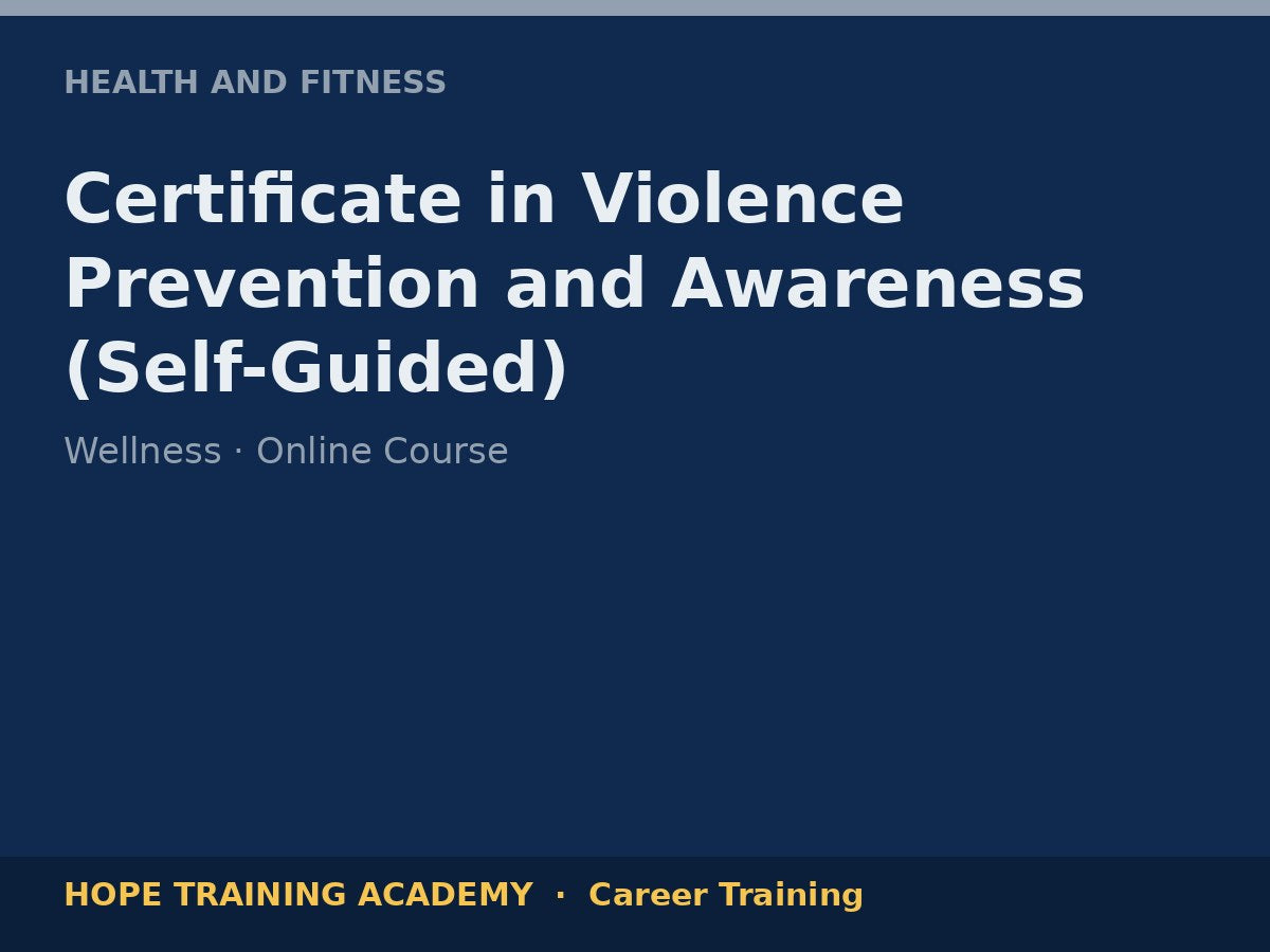 Certificate in Violence Prevention and Awareness (Self-Guided)