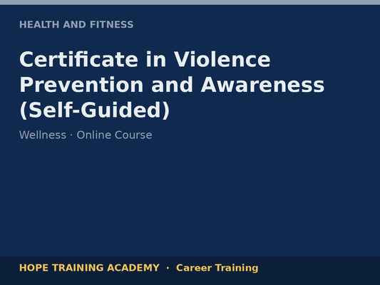 Certificate in Violence Prevention and Awareness (Self-Guided)