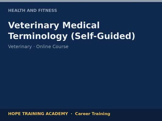 Veterinary Medical Terminology (Self-Guided)