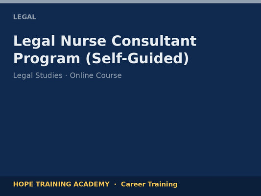Legal Nurse Consultant Program (Self-Guided)