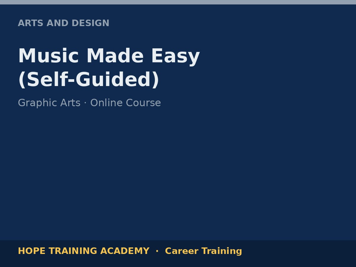 Music Made Easy (Self-Guided)