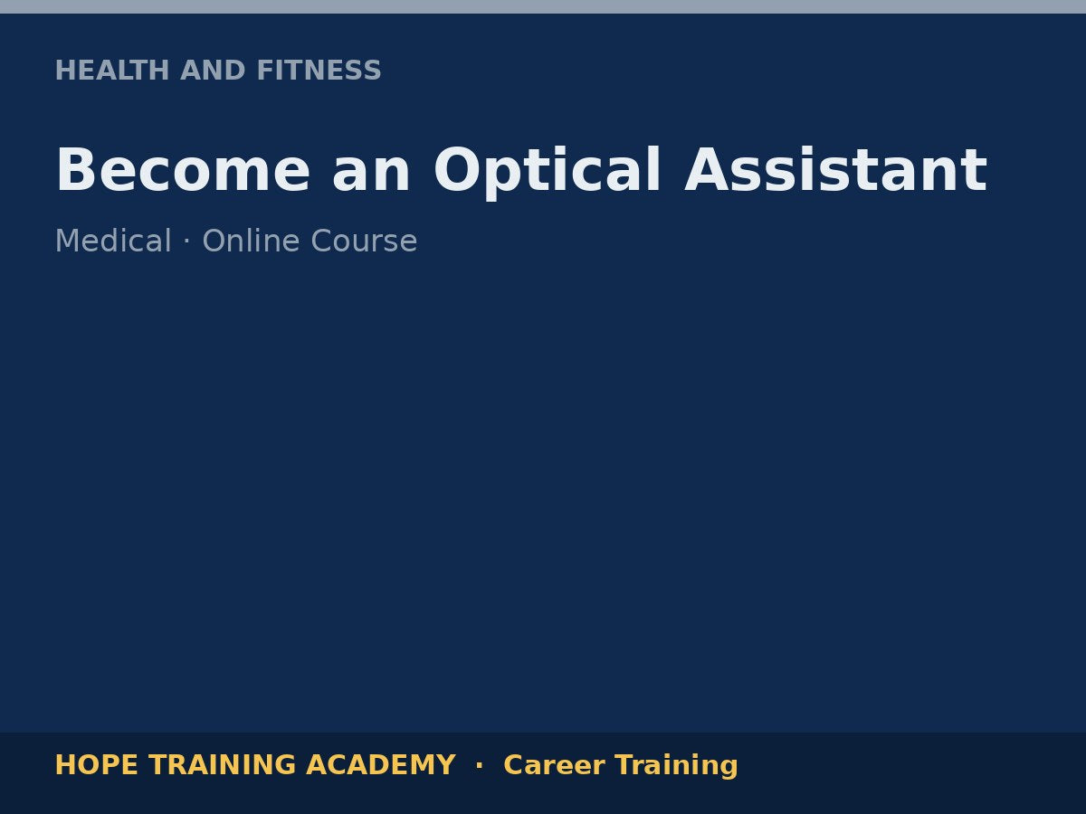 Become an Optical Assistant
