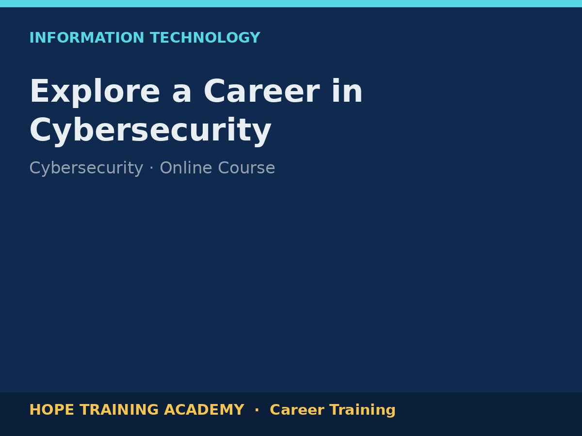 Explore a Career in Cybersecurity