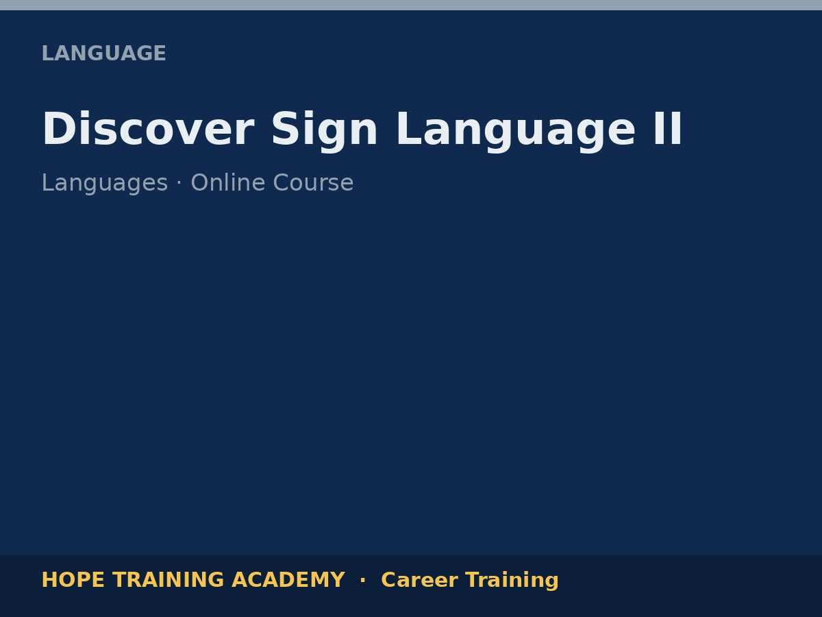 Discover Sign Language II