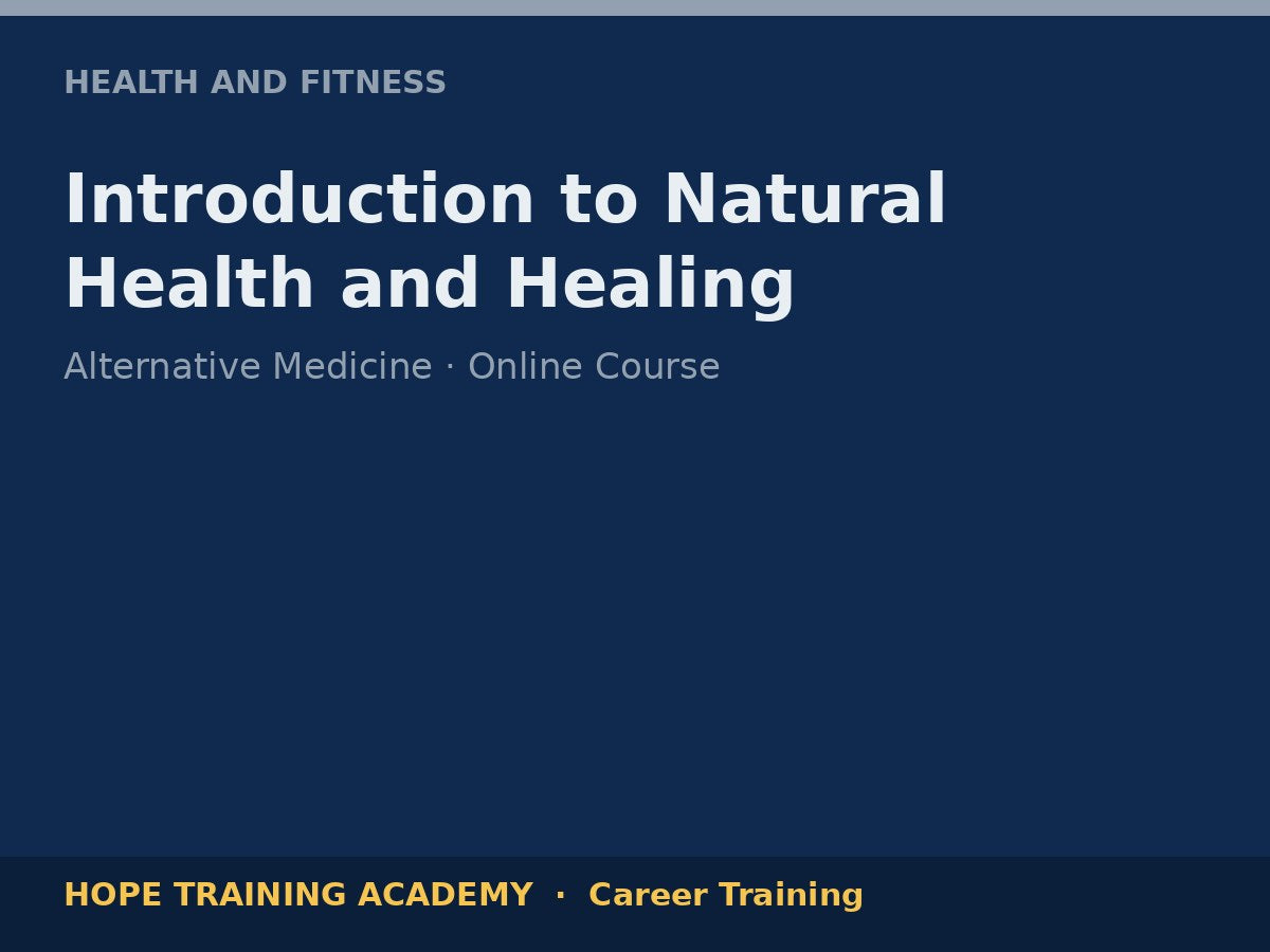 Introduction to Natural Health and Healing