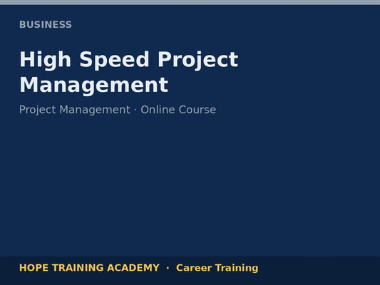 High Speed Project Management