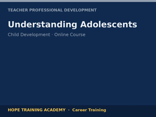 Understanding Adolescents